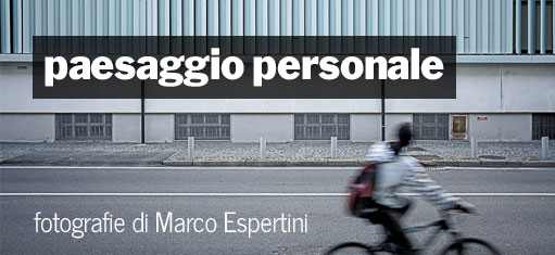 Paesaggio Personale - Marco Espertini